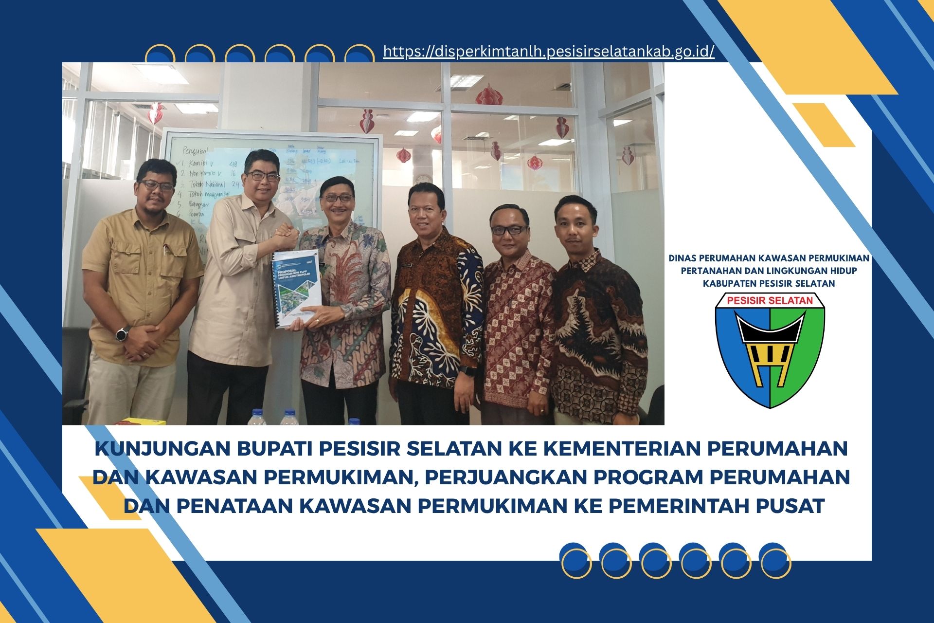 KUNJUNGAN BUPATI PESISIR SELATAN KE KEMENTERIAN PERUMAHAN DAN KAWASAN PERMUKIMAN, PERJUANGKAN PROGRA