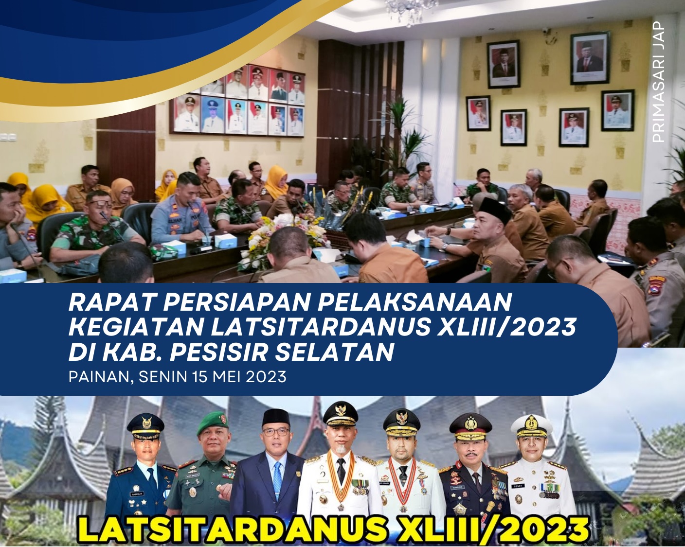 RAPAT PERSIAPAN PELAKSANAAN KEGIATAN LATSITARDANUS XLIII/2023 DI KAB. PESISIR SELATAN