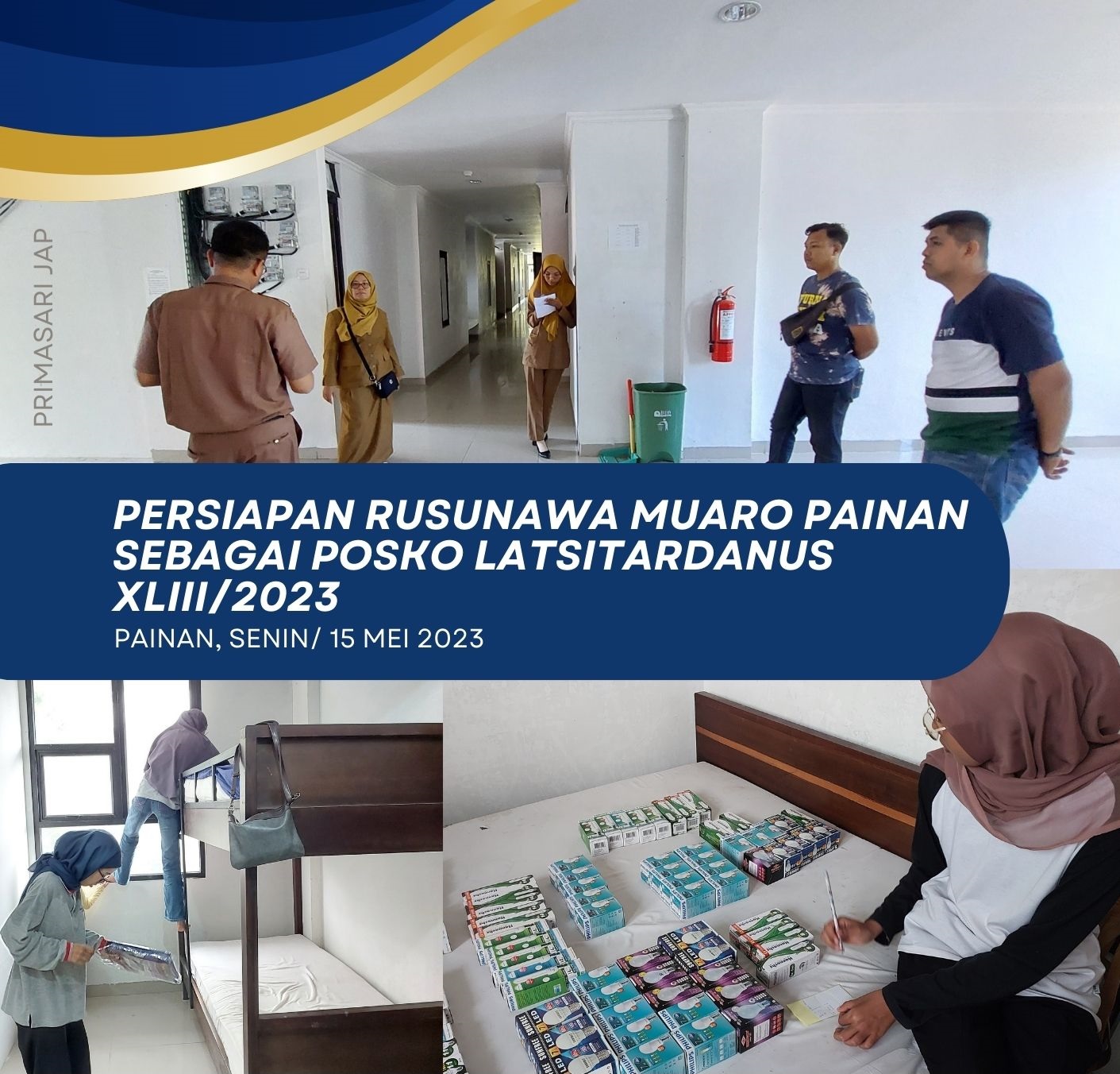 Pelaksanaan Persiapan Rusunawa Muaro Painan sebagai Posko Latsitardanus XLIII/2023 dipimpin langsung
