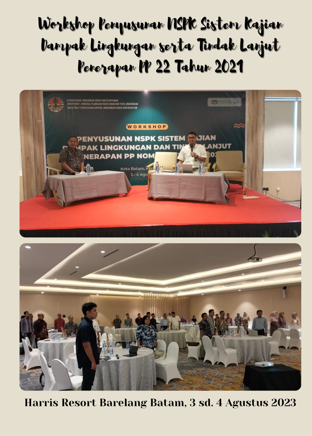 Workshop Penyusunan NSPK Sistem Kajian Dampak Lingkungan Serta Tindak Lanjut Penerapan PP 22 Tahun 2