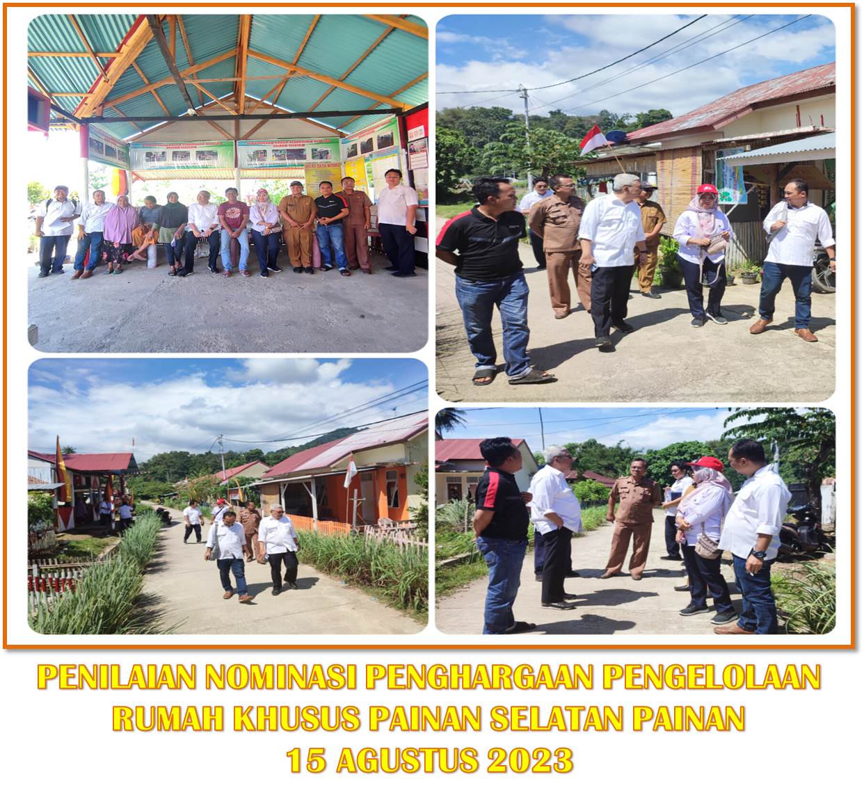 PENILAIAN NOMINASI PENGHARGAAN PENGELOLAAN RUMAH KHUSUS PAINAN SELATAN 15 AGUSTUS 2023